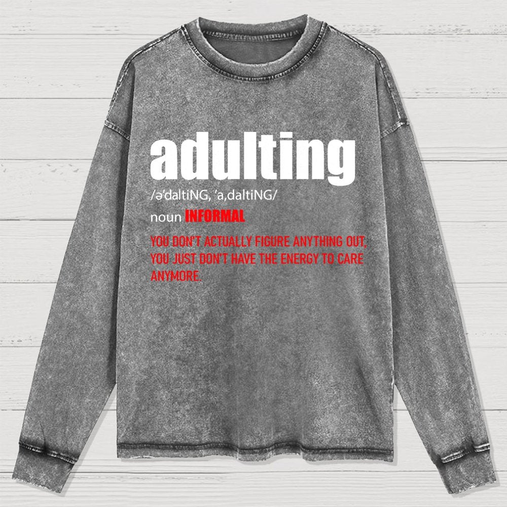 ADULTING Washed Long Sleeve Tee