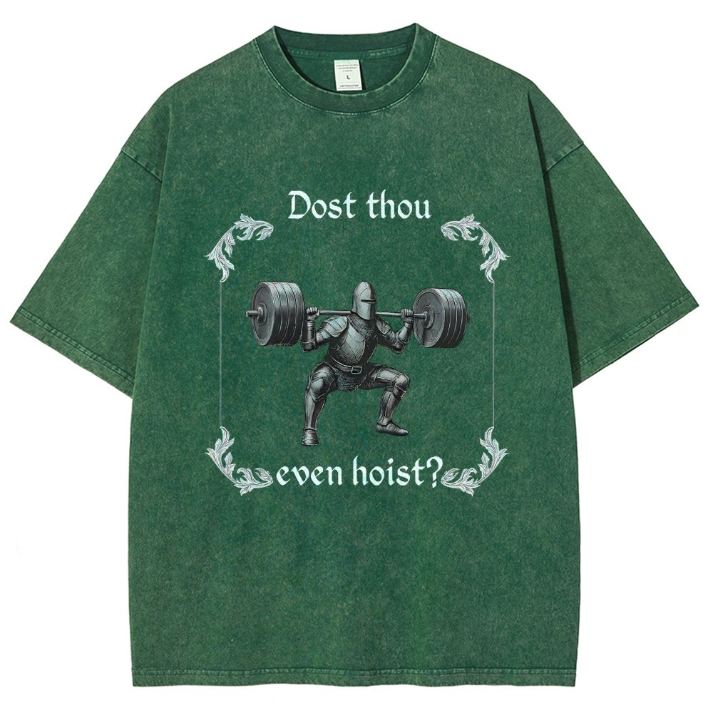 Dost Thou Even Hoist Vintage Distressed T-shirt