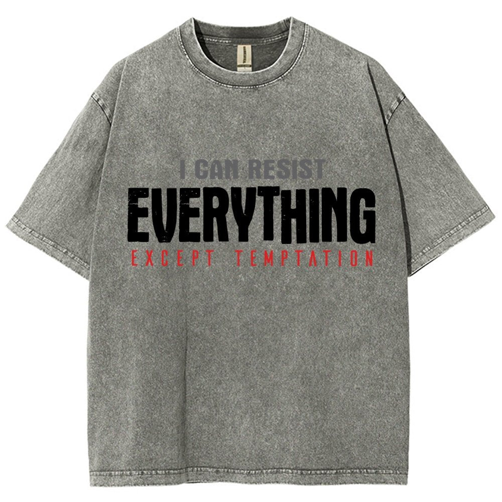 I Can Resist Everything Except Temptation Vintage Distressed T-shirt