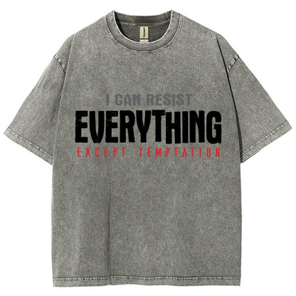 I Can Resist Everything Except Temptation Vintage Distressed T-shirt