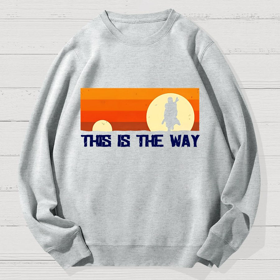 This Is The Way Geek Cotton Sweatshirt