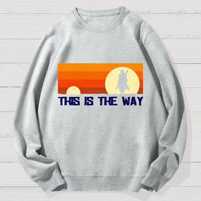 This Is The Way Geek Cotton Sweatshirt