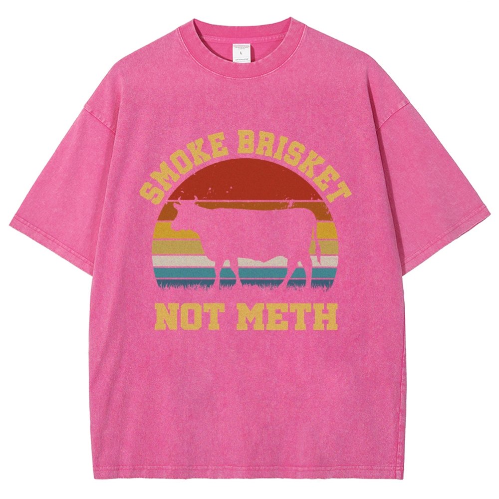 Smoke Brisket Not Meth Vintage Distressed T-shirt