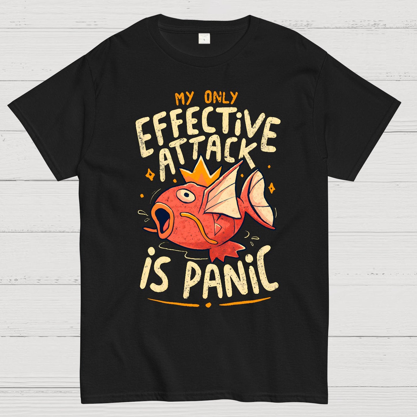 My Only Effective Attack Is Panic Panic Attack Geek T-Shirt