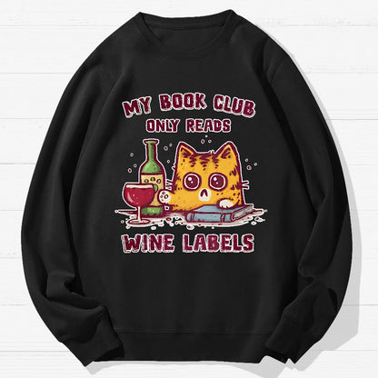 My Book Club Reads Wine Labels Geek Cotton Sweatshirt