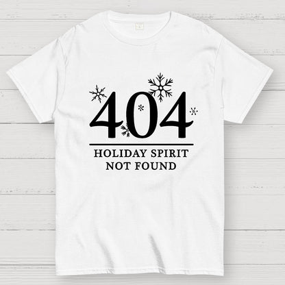 404 Holiday Spirit Not Found Geek T-Shirt