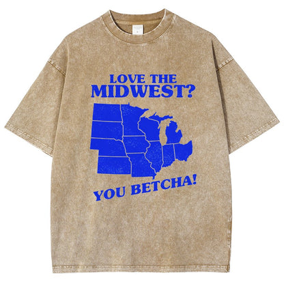 Love The Midwest? You Betcha! Vintage Distressed T-shirt