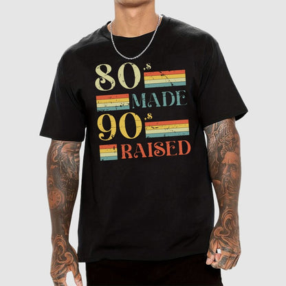 80s Made 90s Raised Geek T-Shirt