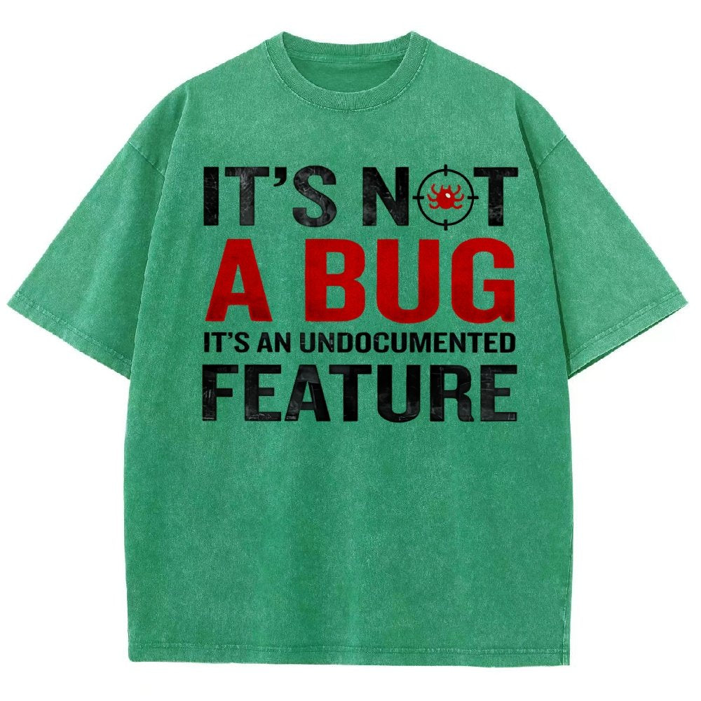 It's Not A Bug  Interesting Programmer Vintage Distressed T-shirt