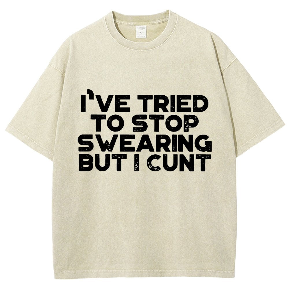 I've Tried To Stop Swearing But I Cunt Sunset Vintage Distressed T-shirt