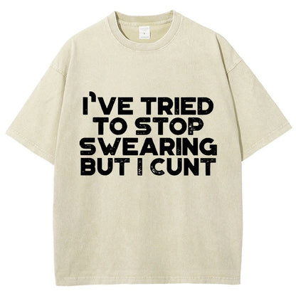 I've Tried To Stop Swearing But I Cunt Sunset Vintage Distressed T-shirt