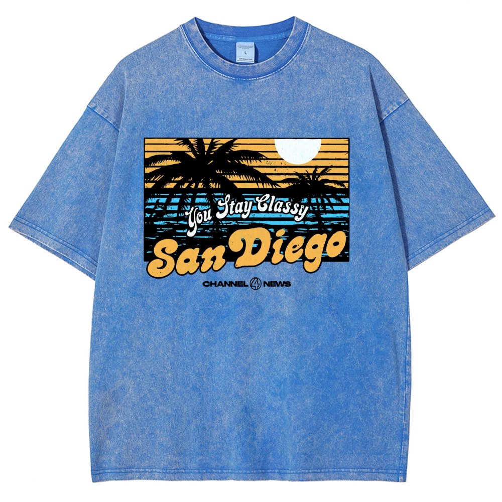 You Stay Classy San Diego Vintage Distressed T-shirt