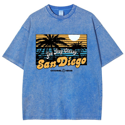 You Stay Classy San Diego Vintage Distressed T-shirt
