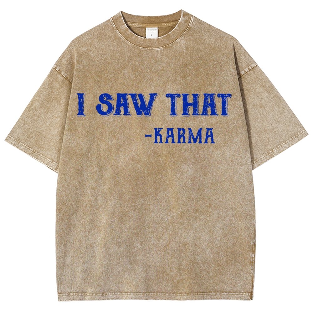 I Saw That Karma Vintage Distressed T-shirt