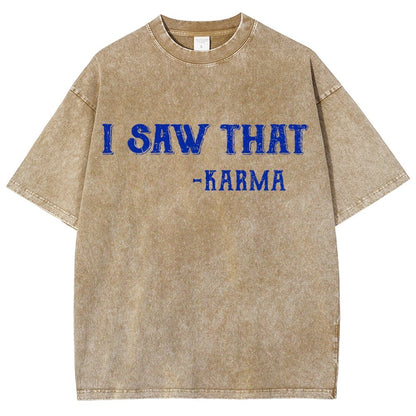 I Saw That Karma Vintage Distressed T-shirt