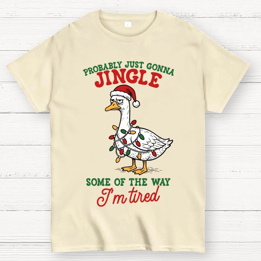 Funny Probably Just Gonna Jingle Some of The Way Geek T-Shirt