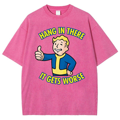 Hang In There It Gets Worse Vintage Distressed T-shirt