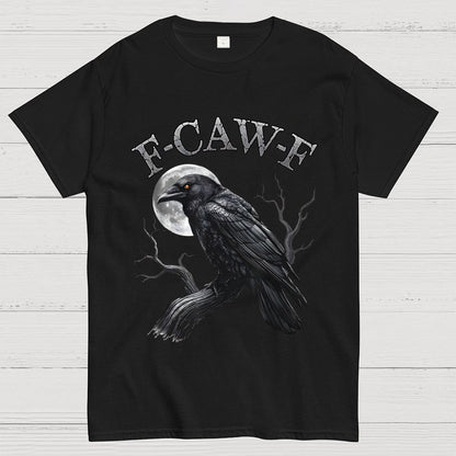 Black Crow F-Caw-F Funny Black Bird Moon Geek T-Shirt