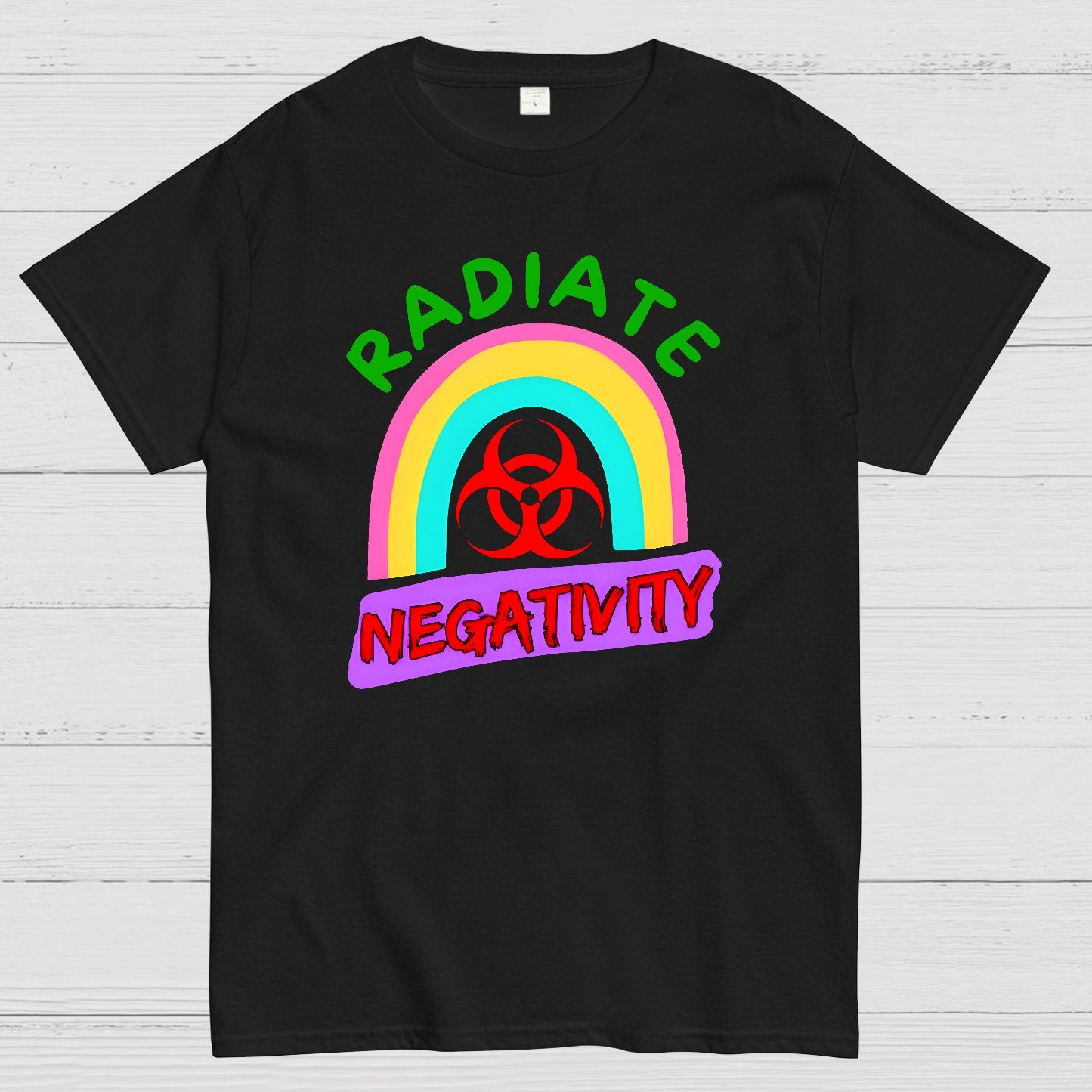 Radiate Negativity - Sarcastic Organic Rainbow Geek T-Shirt