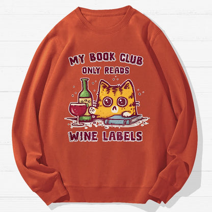 My Book Club Reads Wine Labels Geek Cotton Sweatshirt