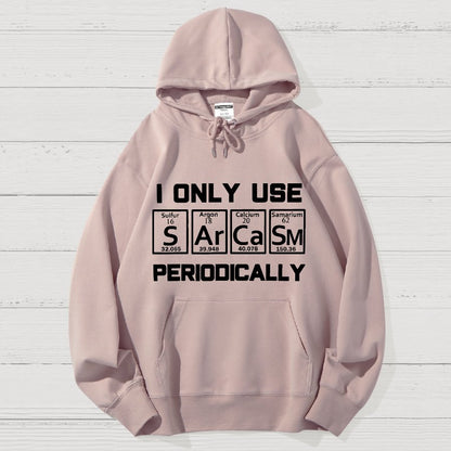 Sarcasm Periodic Table Element Shirt Weird Science Joke Geek Cotton Hoodie