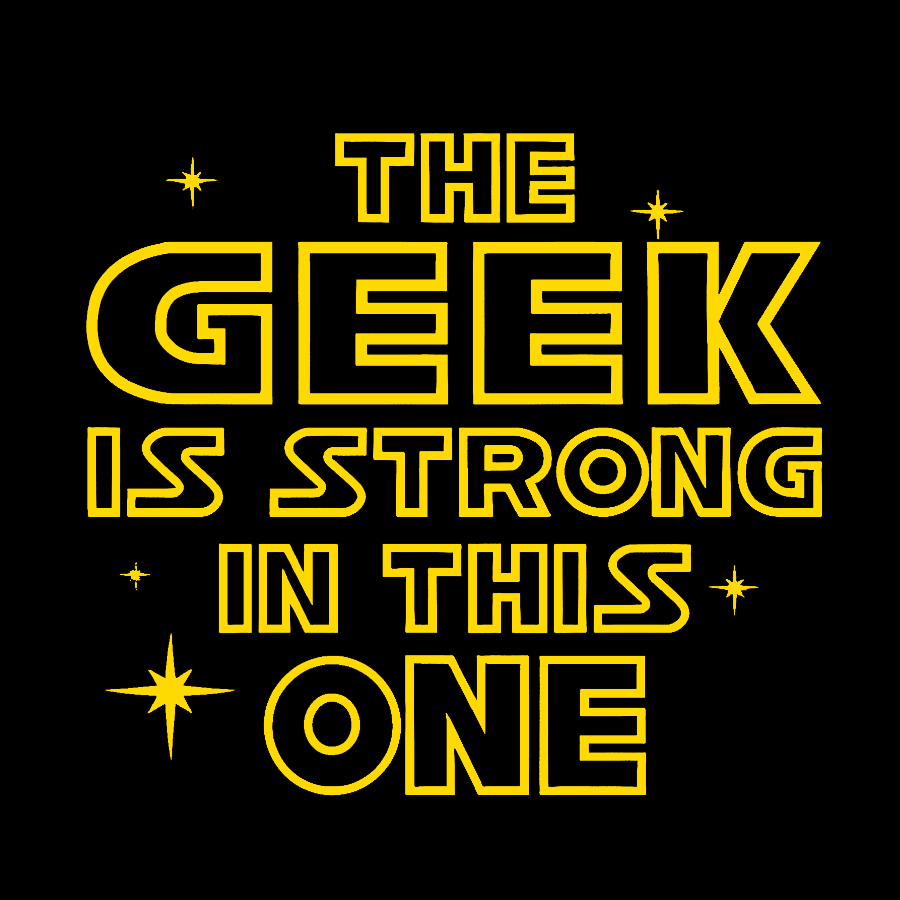The Geek is Strong in This One Geek T-Shirt