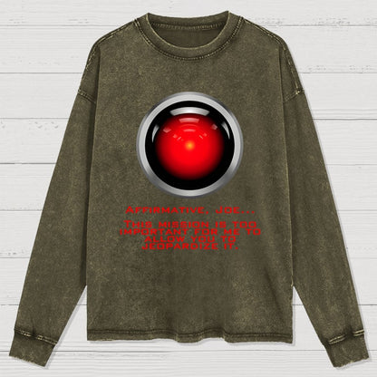 This mission is too important for me to allow you to jeopardize it Washed Long Sleeve Tee