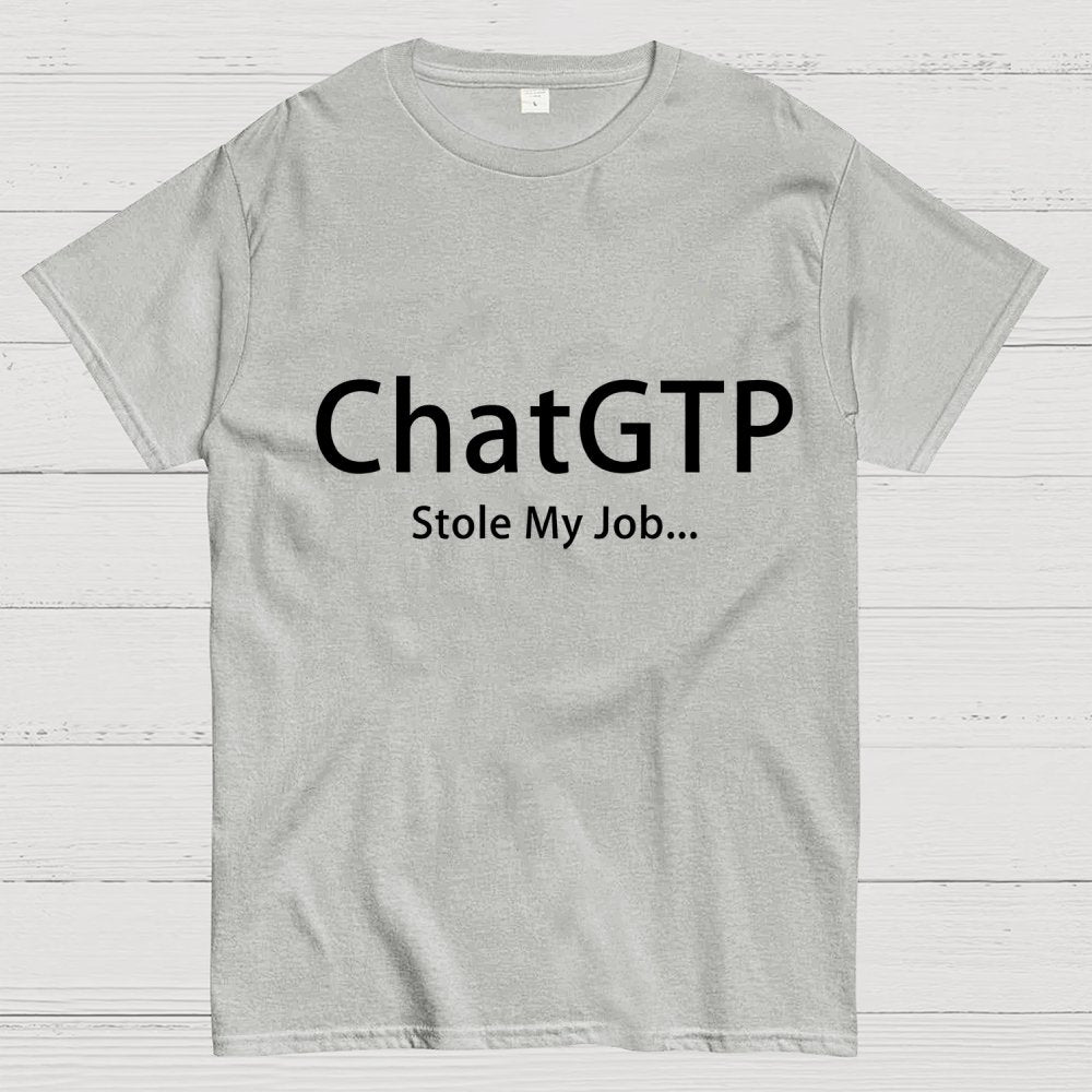 ChatGTP Stole My Job Unisex Geek T-Shirt