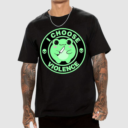 I Choose Violence Funny Quote Unisex Geek T-Shirt