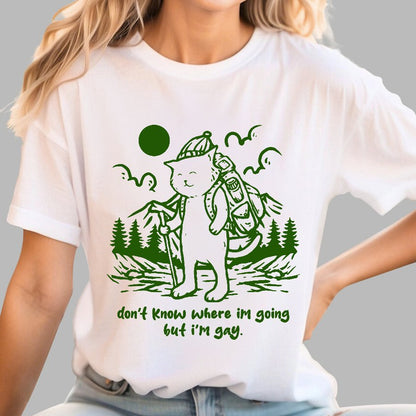 Don't Know Where I'm Going But I'm Gay Geek T-Shirt