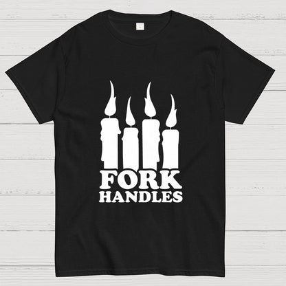 Or is it fork handles？Geek T-Shirt
