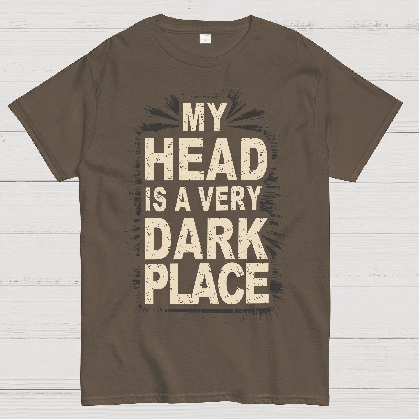 My Head Is A Very Dark Place Geek T-Shirt