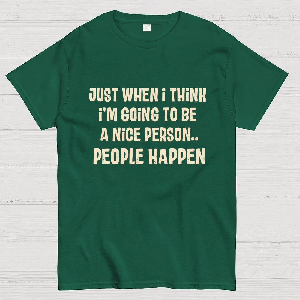 People Happen Geek T-Shirt