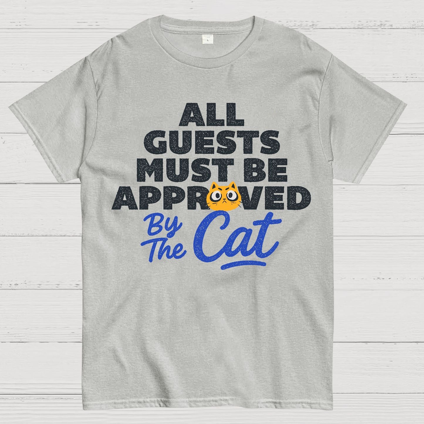 All Guests Must Be Approved By The Cat Geek T-Shirt