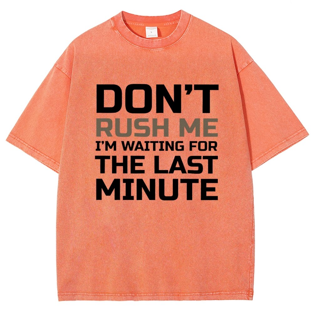 Don't Rush Me Vintage Distressed T-shirt