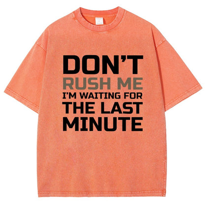 Don't Rush Me Vintage Distressed T-shirt