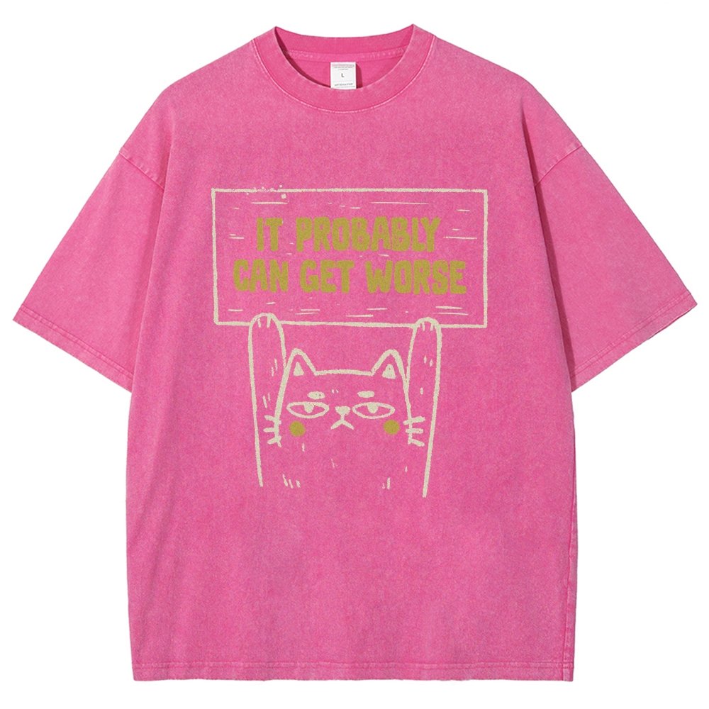 It Probably Can Get Worse Vintage Distressed T-shirt