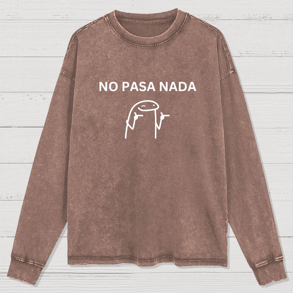 No Pasa Nada Washed Long Sleeve Tee