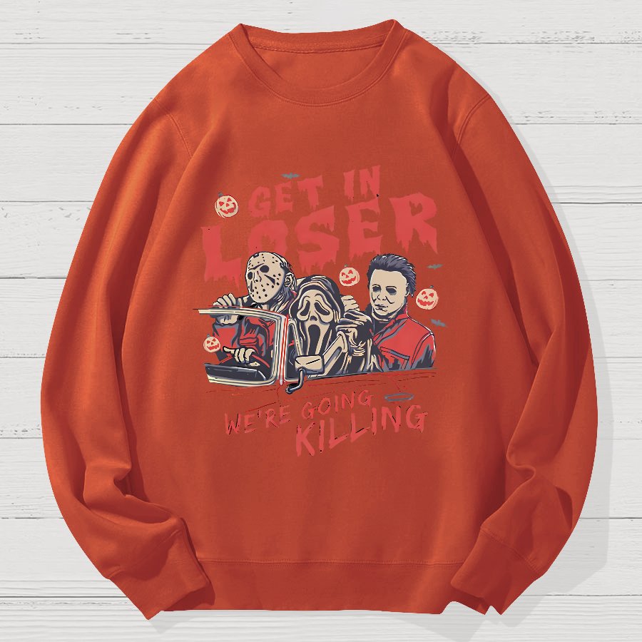 Get In Loser Halloween Geek Cotton Sweatshirt