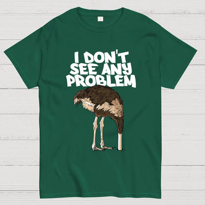 I Don't See Any Problem Geek T-Shirt