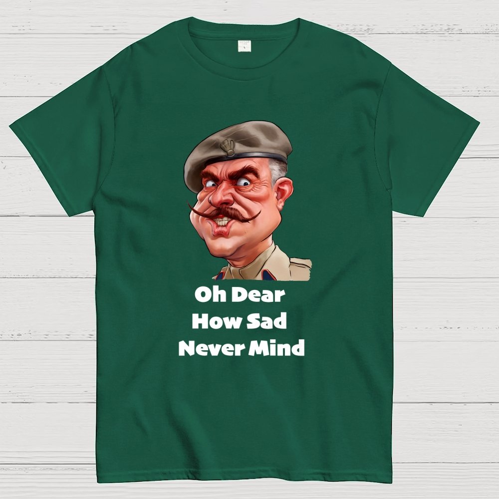 Oh Dear, How Sad Never Mind Geek T-Shirt