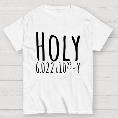 Holy Avogadro Geek T-Shirt