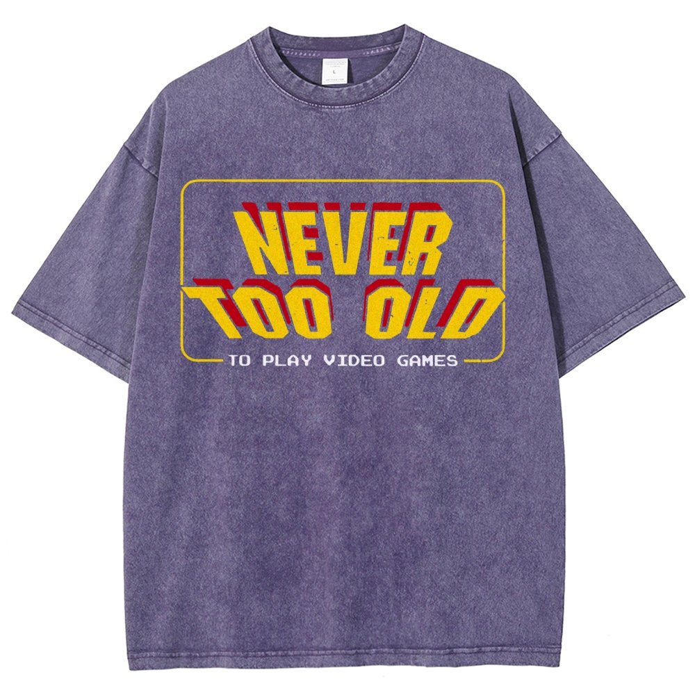 Never Too Old Vintage Distressed T-shirt