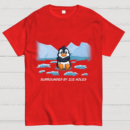 Surrounded By Ice Holes Geek T-Shirt