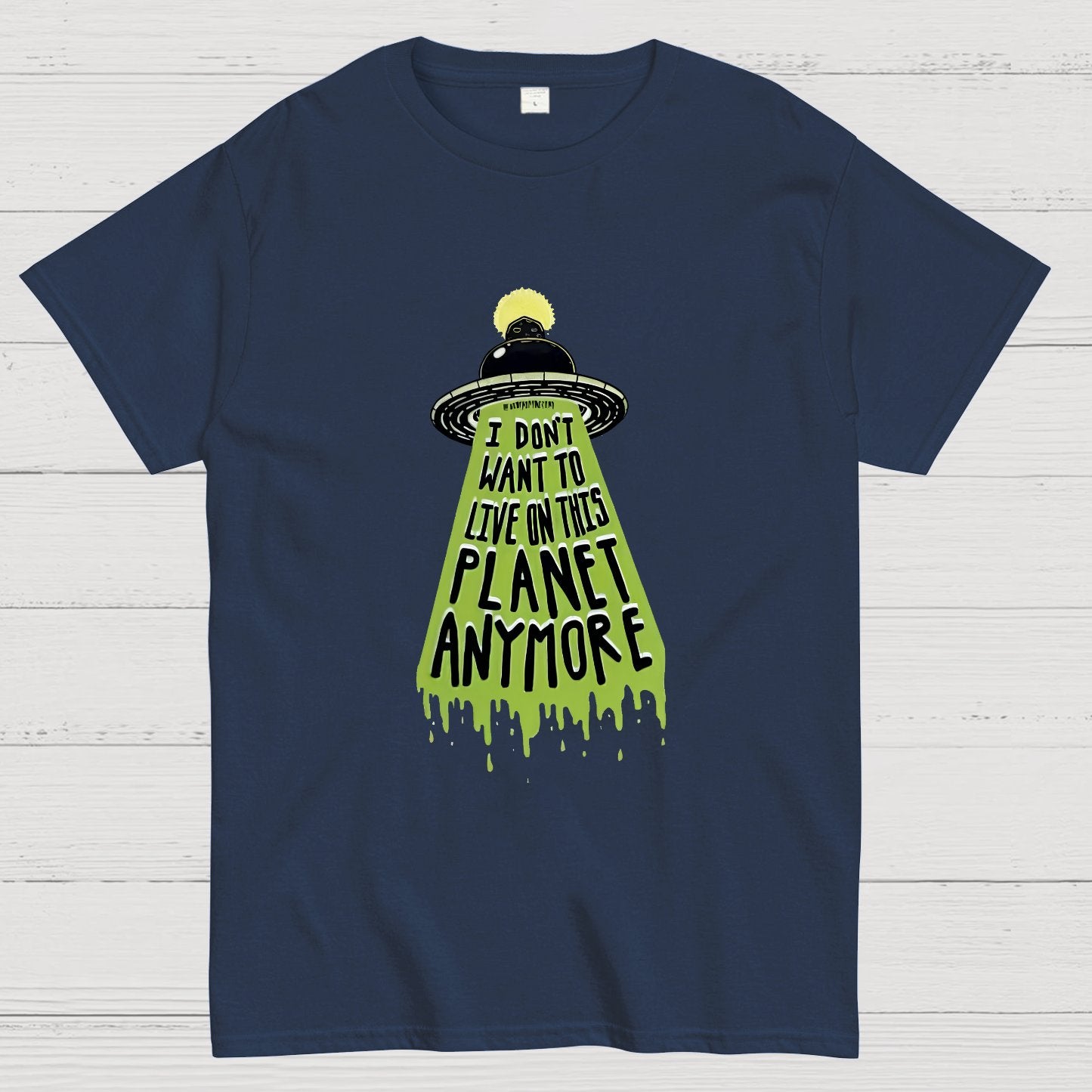 I Don't Want To Live On This Planet Anymore Nerdy T-Shirt