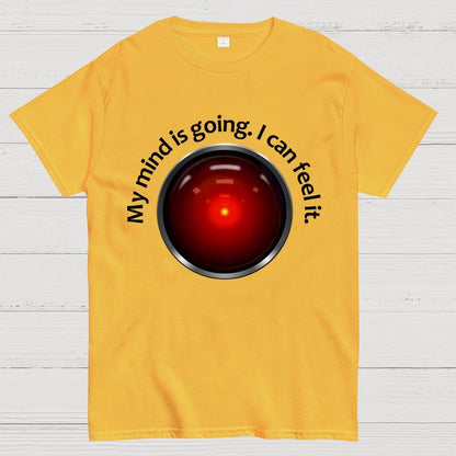 My Mind Is Going. I Can Feel It Geek T-Shirt