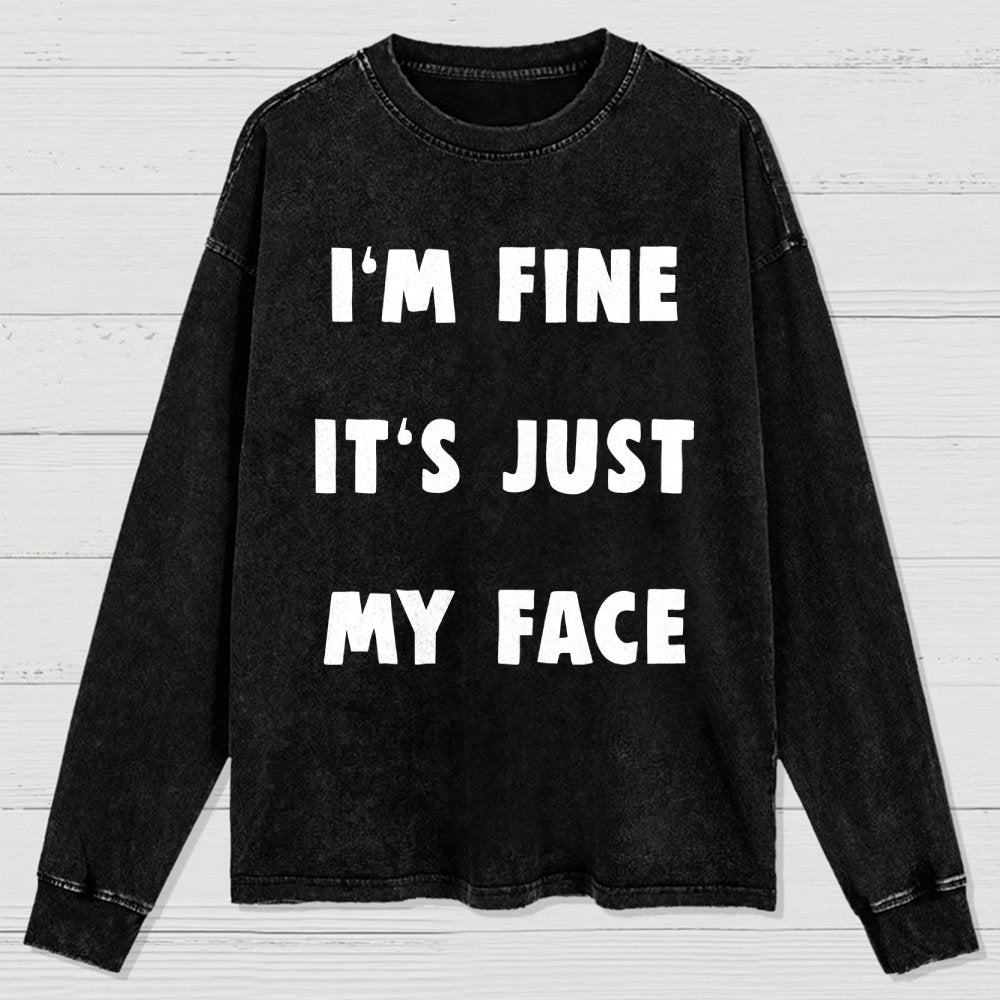I'm Fine Washed Long Sleeve Tee