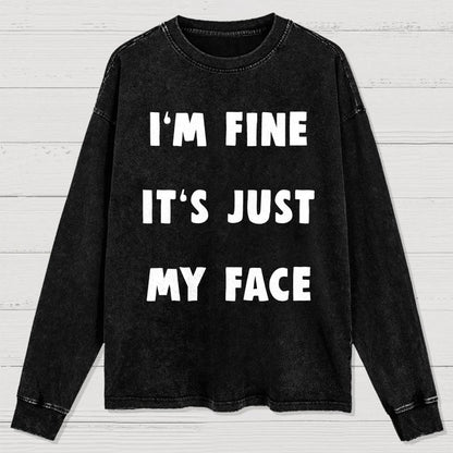 I'm Fine Washed Long Sleeve Tee