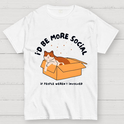 I'd Be More Social Geek T-Shirt