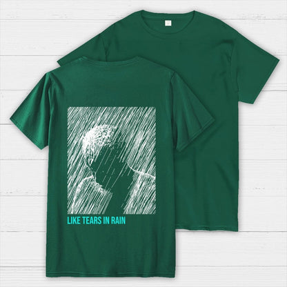 Like Tears In Rain  Back Printing Geek T-Shirt